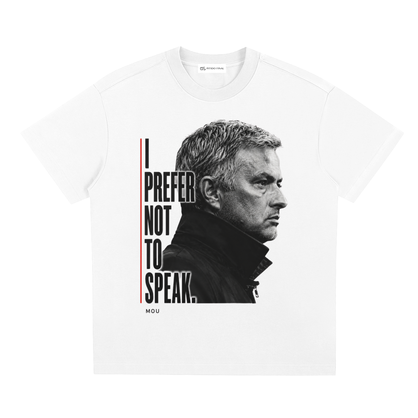 Mourinho - I prefer not to speak - Camiseta