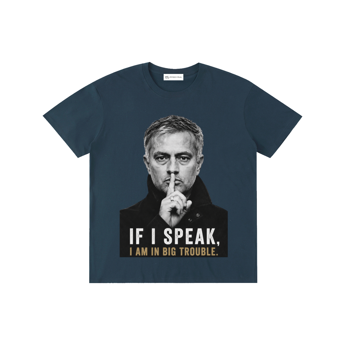 Mourinho - If I speak - Camiseta Verano