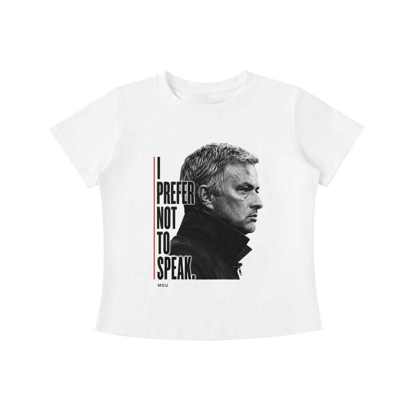 Mourinho - I prefer not to speak - Camiseta Mujer