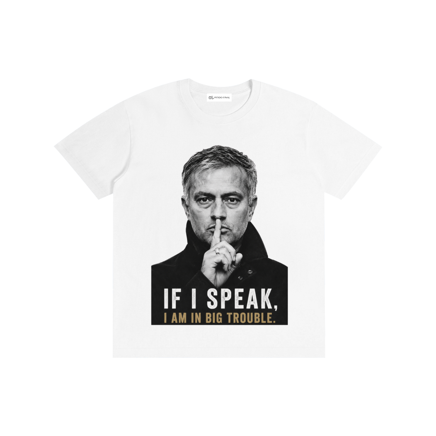 Mourinho - If I speak - Camiseta Verano