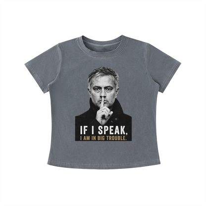 Mourinho - If I speak - Camiseta Mujer