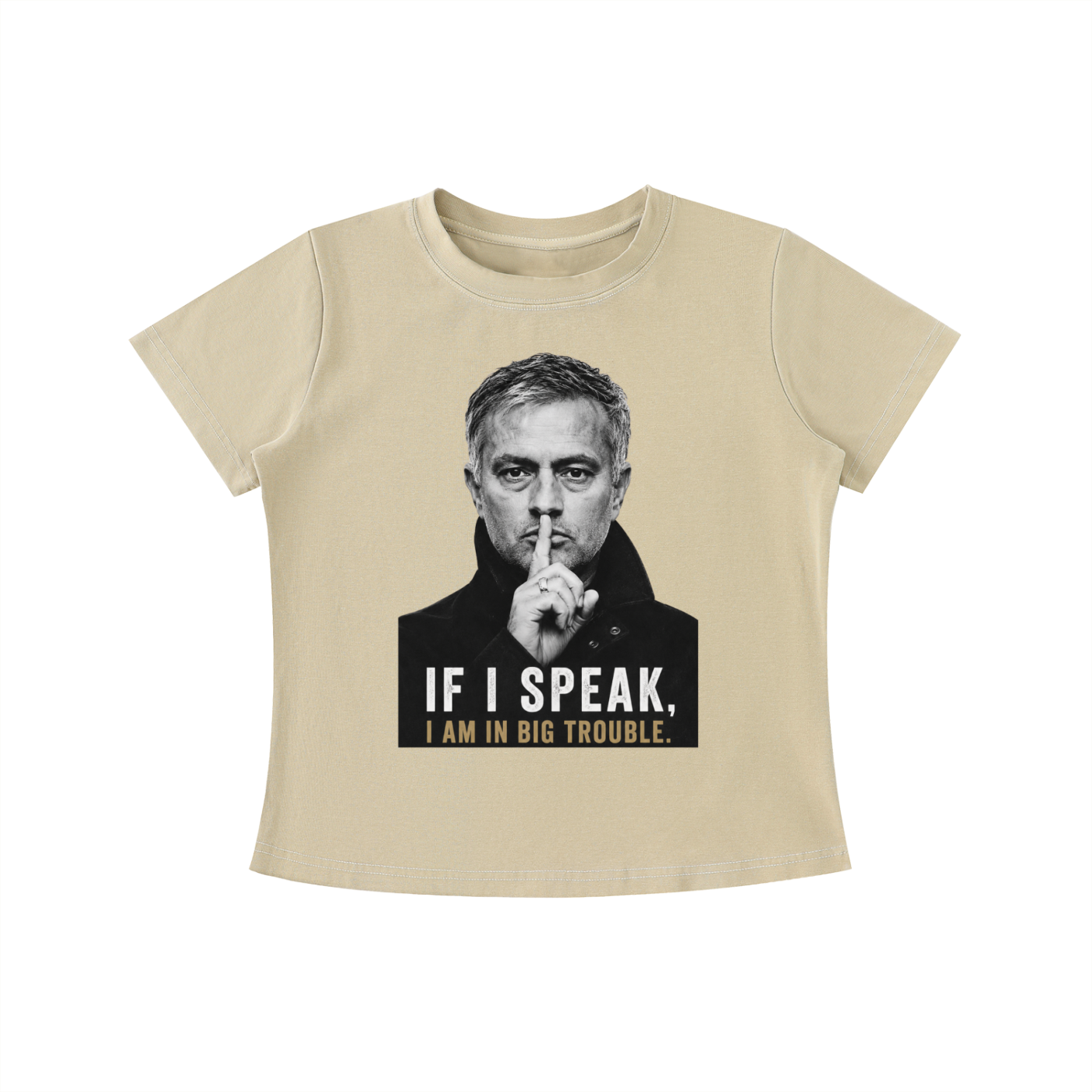 Mourinho - If I speak - Camiseta Mujer