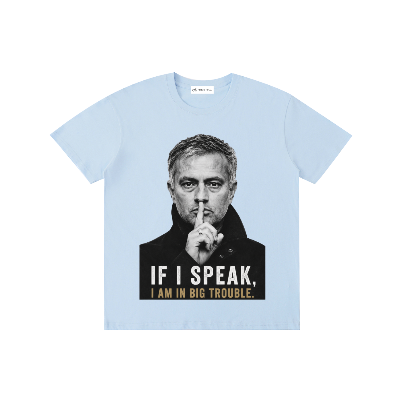 Mourinho - If I speak - Camiseta Verano